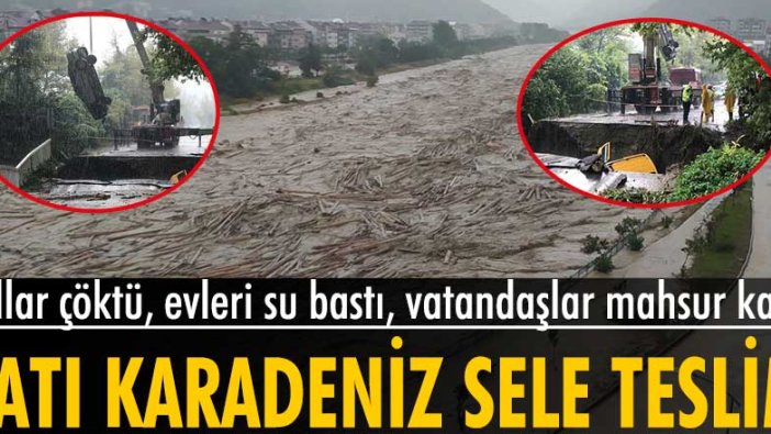 Bartın, Samsun, Kastamonu ve Sinop'taki sel felaketinin boyutu gün ağarınca ortaya çıktı