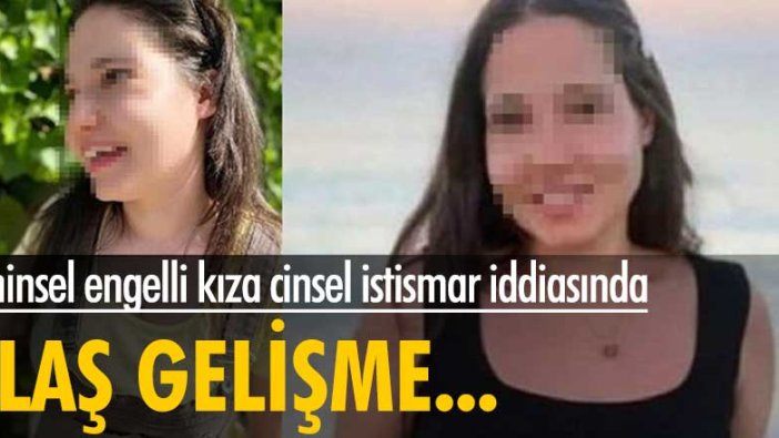 Zihinsel engelli kıza cinsel istismar iddiasında flaş gelişme! Şüpheli serbest bırakıldı