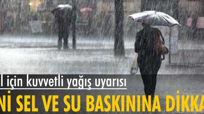 AFAD ve Meteoroloji'den 8 il için kuvvetli yağış uyarısı