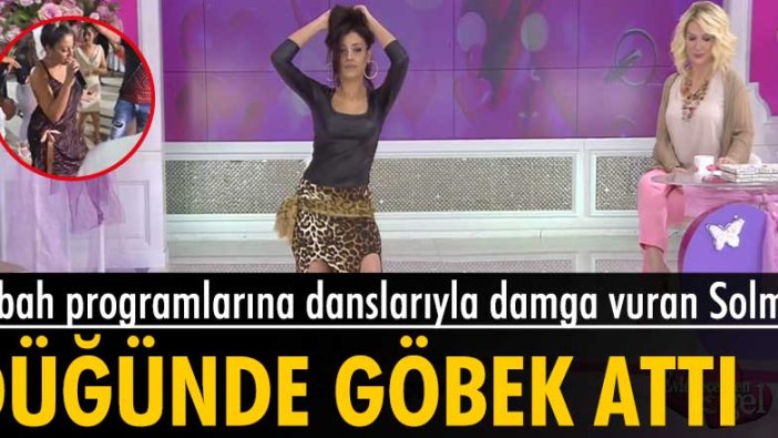 Seda Sayan ve Uğur Arslan'ın sunduğu Evleneceksen Gel programına danslarıyla damga vuran gelin adayı Solmaz Bulgar düğününde göbek attı