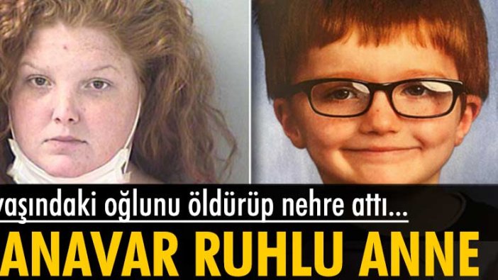 Gözü dönmüş anne 6 yaşındaki oğlunu öldürüp cesedini nehre attı