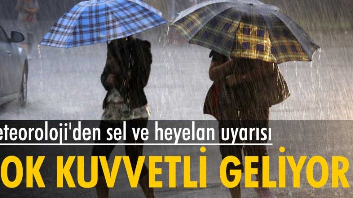 Meteoroloji'den sel ve heyelan uyarısı