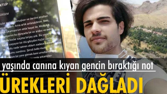 Elazığ'da canına kıyan Ferhat Eren'in bıraktığı not yürekleri dağladı