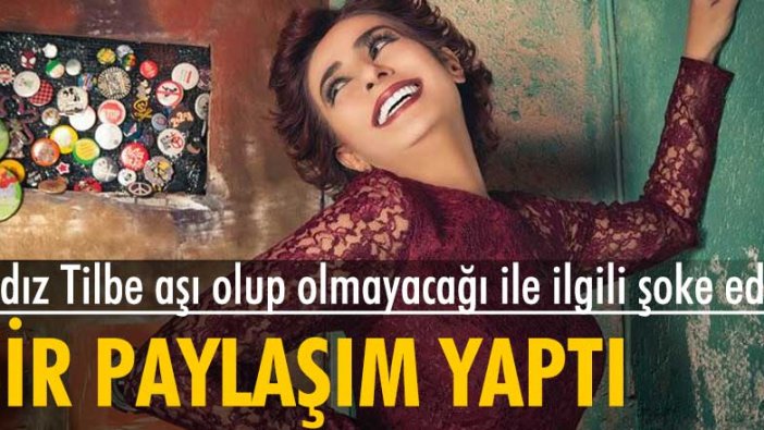 Yıldız Tilbe'nin aşı paylaşımı çok konuşulacak