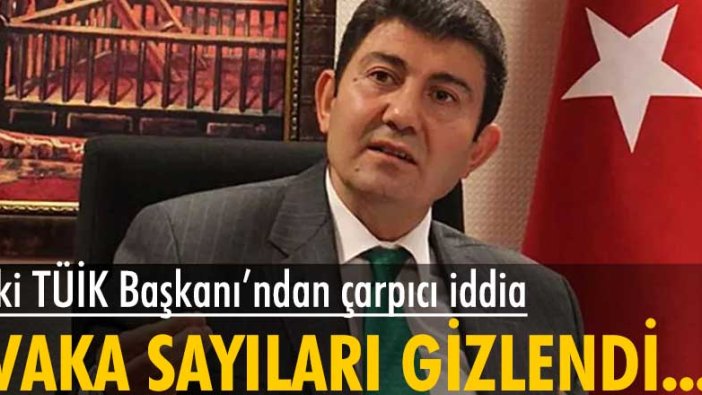 Eski TÜİK Başkanı Birol Aydemir’den çom konuşulacak iddia: Vaka sayıları gizlendi