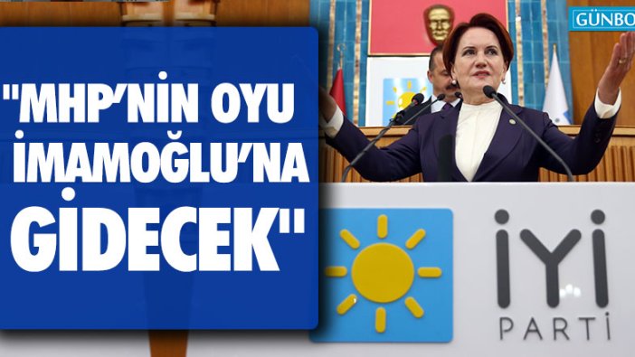 Meral Akşener: “MHP’nin 4 puanlık oyu İmamoğlu’na gidecek”