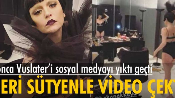 Gonca Vuslateri iddialı paylaşımlarıyla dikkat çekmeye devam ediyor: Deri sütyenle video çekti