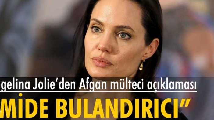 Ünlü oyuncu Angelia Jolie'den Afgan mülteci açıklaması