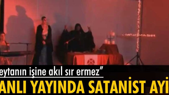 Canlı yayında ekrana gelen satanist ayin görüntüleri şok etkisi yarattı