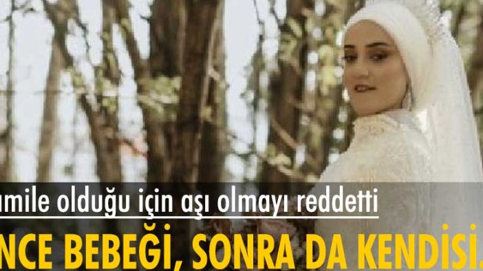 Bingöl’de hamile olduğu için aşı olmayı reddetti! Önce bebeği, sonra da kendisi hayatını kaybetti