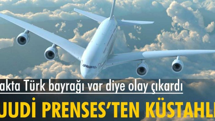 Suudi Arabistan Prensesi Türk bayrağından rahatsız oldu