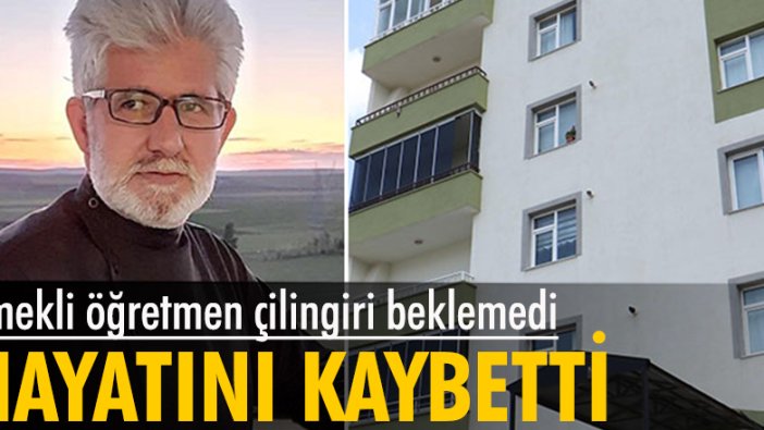 Emekli öğretmen çilingiri beklemedi, hayatını kaybetti