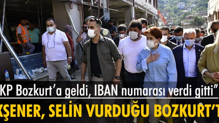 Meral Akşener selin vurduğu Bozkurt'ta ''AKP Bozkurt'a geldi IBAN numarası verdi gitti''