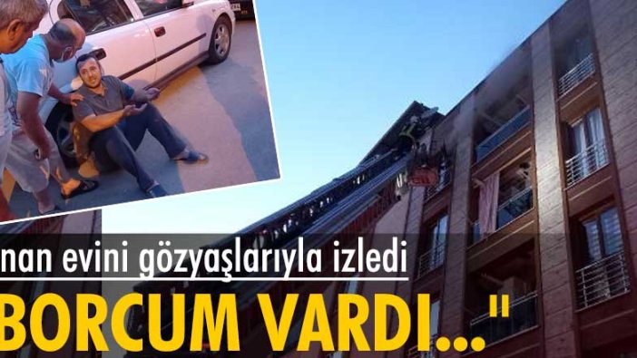 Manisa'da Zekeriya Başlı yanan evini gözyaşlarıyla izledi