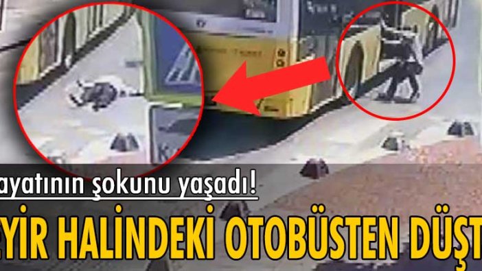 Feci kaza! Seyir halindeki otobüsten düştü