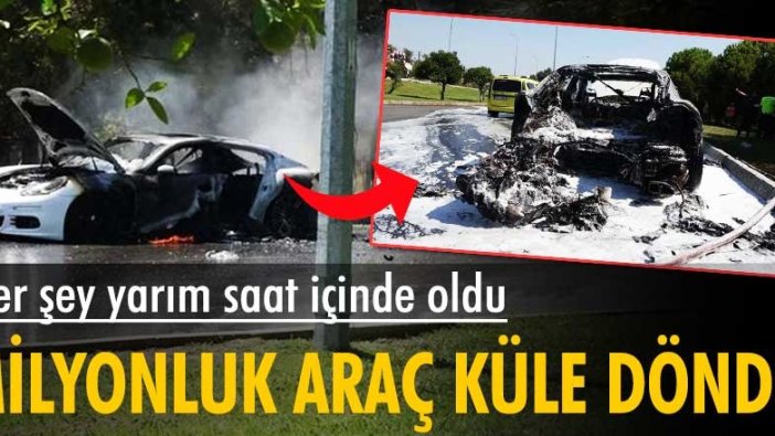 Her şey bir anda oldu... Milyon liralık araç küle döndü