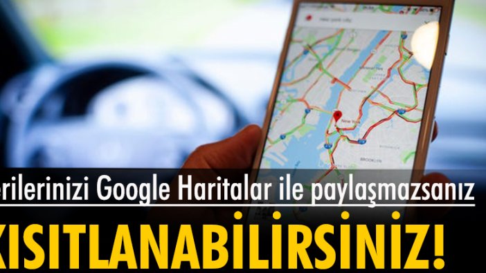 Google Haritalar, verilerini paylaşmayan kişiler için navigasyon özelliklerini kısıtlayacak