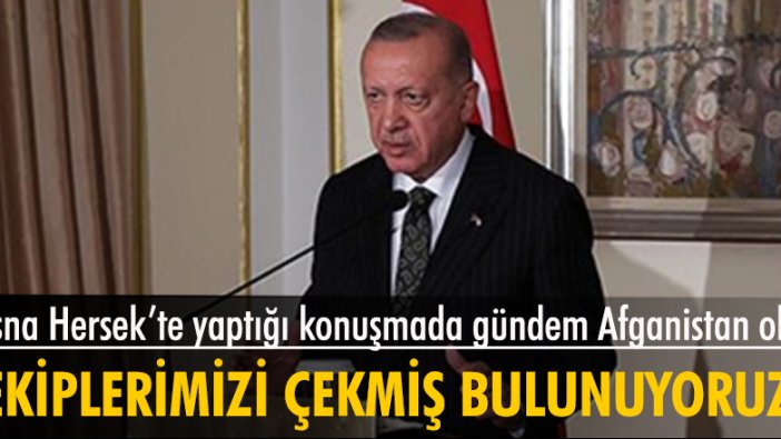 Cumhurbaşkanı Erdoğan, Bosna Hersek'te konuştu, gündeminde Afganistan vardı