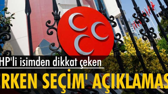 MHP'li Levent Bülbül: Erken seçim yok