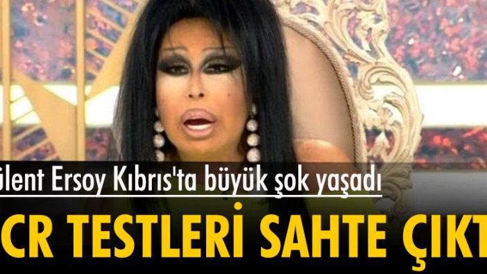 Bülent Ersoy Kıbrıs'ta büyük şok yaşadı! PCR testleri sahte