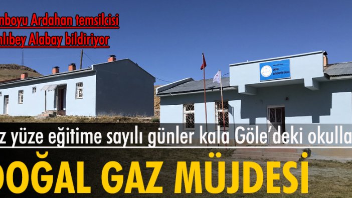 Göle okulları doğal gaza kavuşuyor