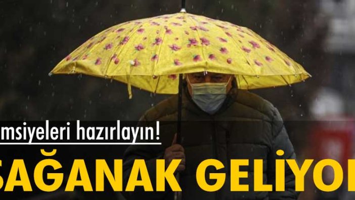 İstanbul dahil 11 ile sağanak geliyor