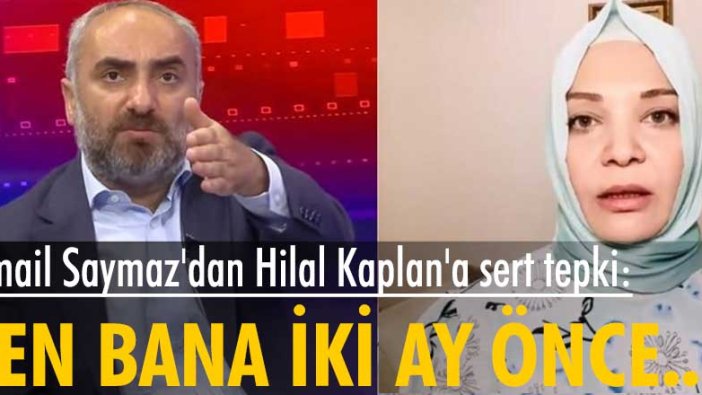 İsmail Saymaz'dan Hilal Kaplan'a sert tepki: Hiç utanmıyor musun?