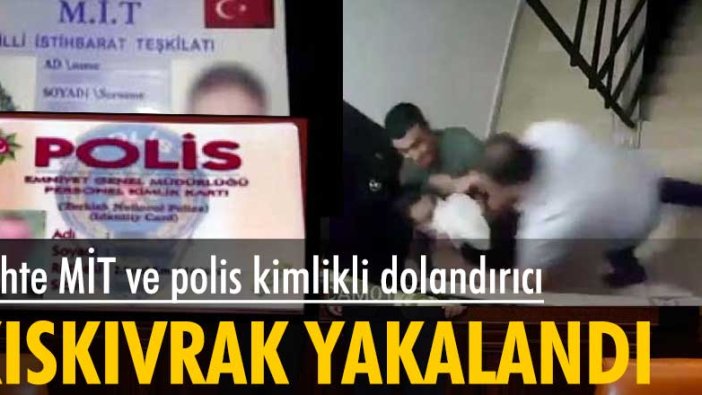 Gaziantep'te sahte MİT ve polis kimlikli dolandırıcı kıskıvrak yakalandı