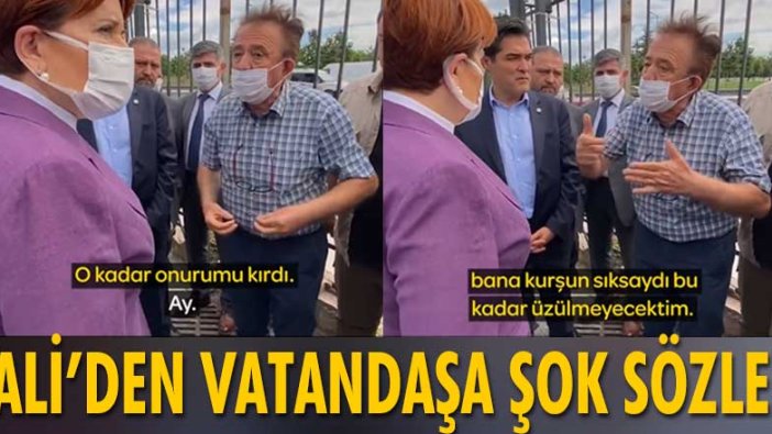 Akşener’in yanına gelen vatandaş isyan etti