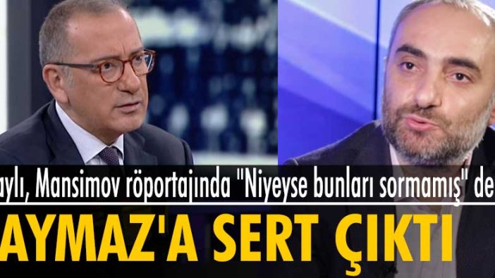 Fatih Altaylı, Mansimov röportajında "Niyeyse bunları sormamış" dedi İsmail Saymaz'a sert çıktı