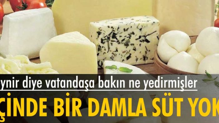 Piyasada içinde bir damla süt olmayan, kazeinden üretilen peynir sahtekarlığı!