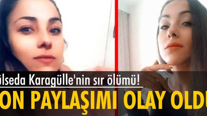 Antalya'da yaşayan Gülseda Karagülle yatağında ölü bulundu!