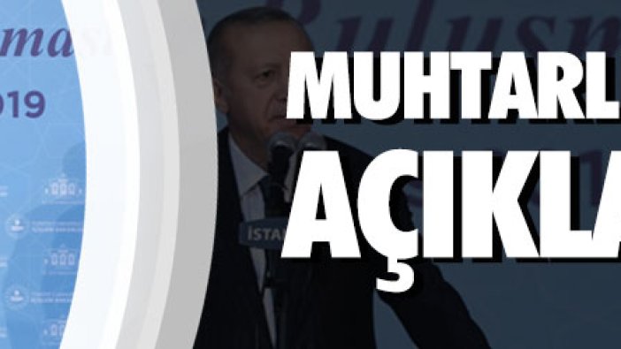 Erdoğan’dan ‘muhtarlık seçimleri’ çıkışı