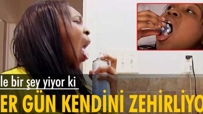 Her gün deodorant yiyen Nicole’in hikayesi herkesi şaşırttı