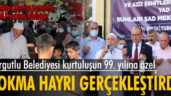 Turgutlu Belediyesi'nden kurtuluşun 99. yılına özel lokma hayrı