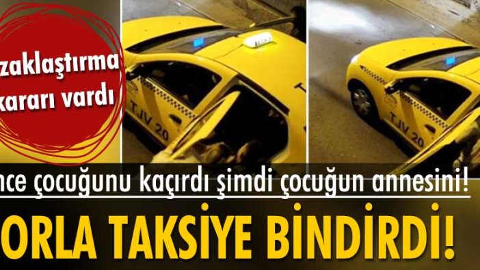 Boşanma aşamasındaki eşini zorla kaçırdı