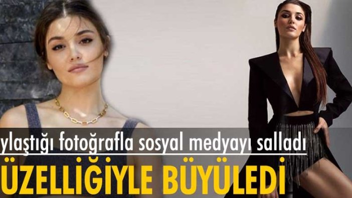 Hande Erçel sosyal medyayı salladı