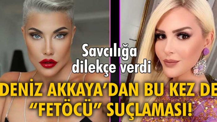 Deniz Akkaya’dan Selin Ciğerci’ye ‘FETÖ’cü’ suçlaması!