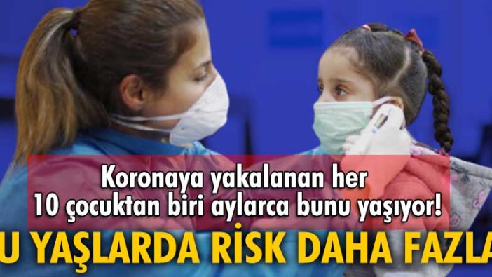 Koronaya yakalanan her 10 çocuktan biri aylarca bunu yaşıyor!