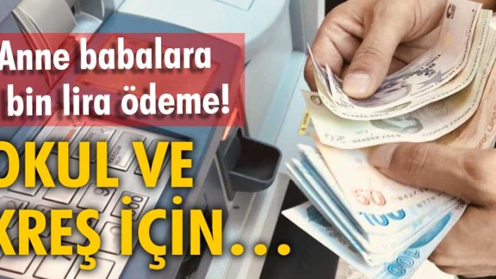 Anne babalara 3 bin lira ödeme! Okul ve kreş için…