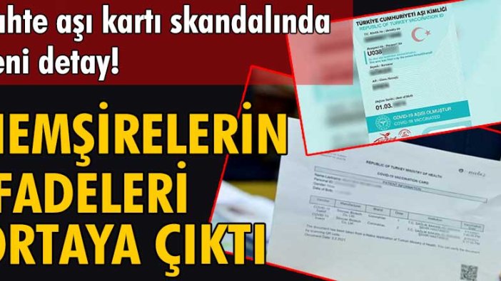 Sahte aşı kartı düzenleyen hemşireler tutuklanmıştı! İfadeleri ortaya çıktı