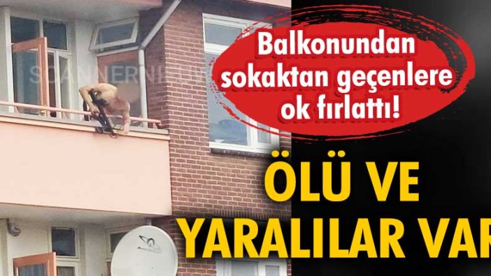 Hollanda’da dehşet! Balkondan sokakta geçenlere ok fırlattı!