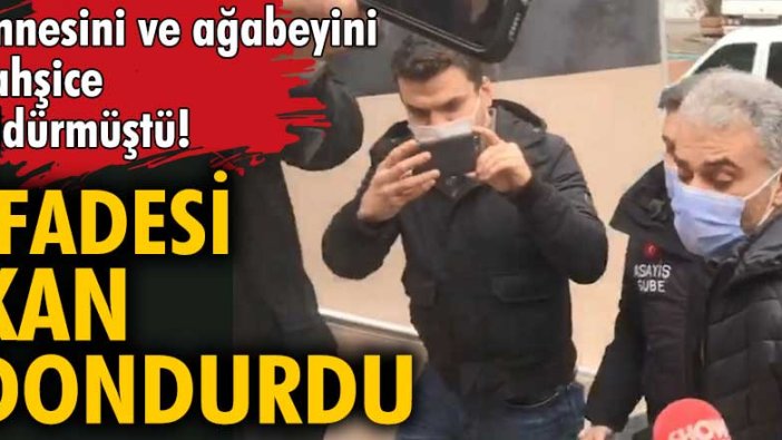 Eyüpsultan'da annesi Şükran ve ağabeyi Mesut Biroğlu'nu öldürmüştü...