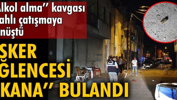 Asker eğlencesinde silahlı 'alkol alma' kavgası: 1 yaralı