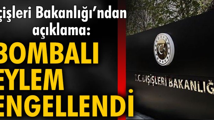 İçişleri Bakanlığı: Gaziantep'te bombalı eylem engellendi