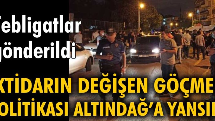 İktidarın değişen göçmen politikası Altındağ'a yansıdı: Tebligatlar gönderildi