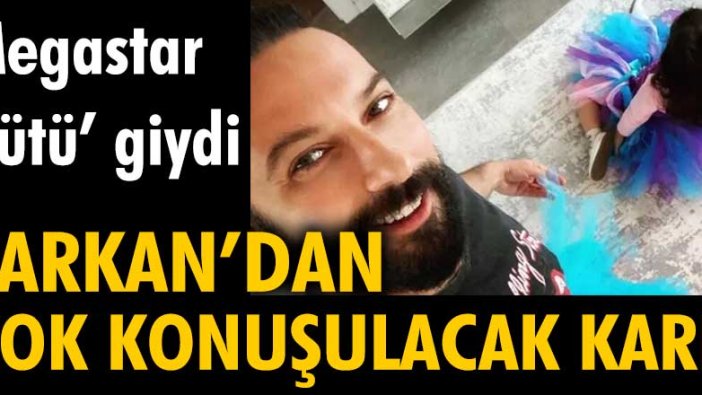 Tarkan'dan çok konuşulacak kare: Megastar 'tütü' giydi