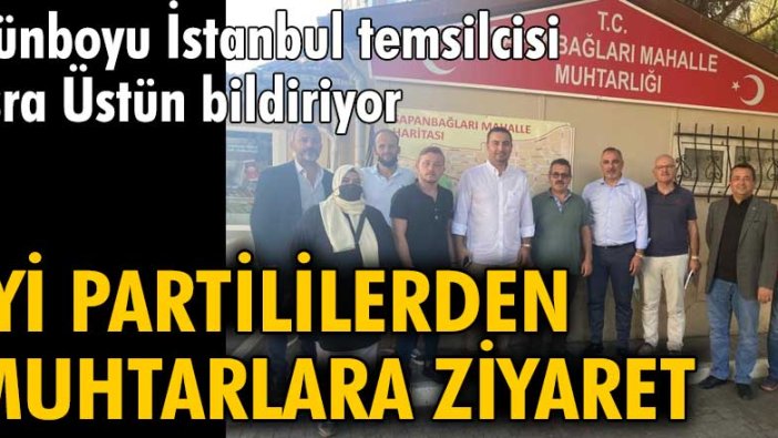 Pendikli İYİ Partililerden muhtarlara ziyaret