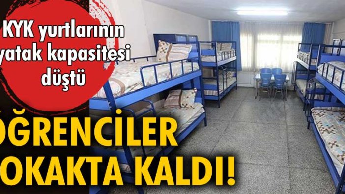 KYK yurtlarının yatak kapasitesinin düştü!