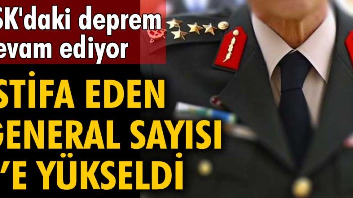 TSK'daki deprem devam ediyor! İstifa eden general sayısı 5’e yükseldi